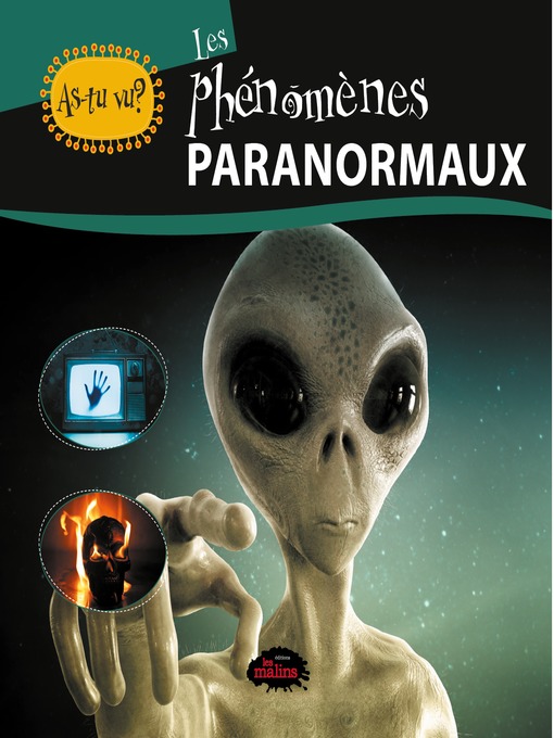 Title details for As-tu vu? Les phénomènes paranormaux by Naïla Aberkan - Available